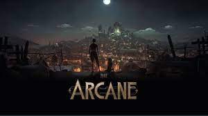 Arcane Season 1 Watch Online And Download Available Now On NETFLIX