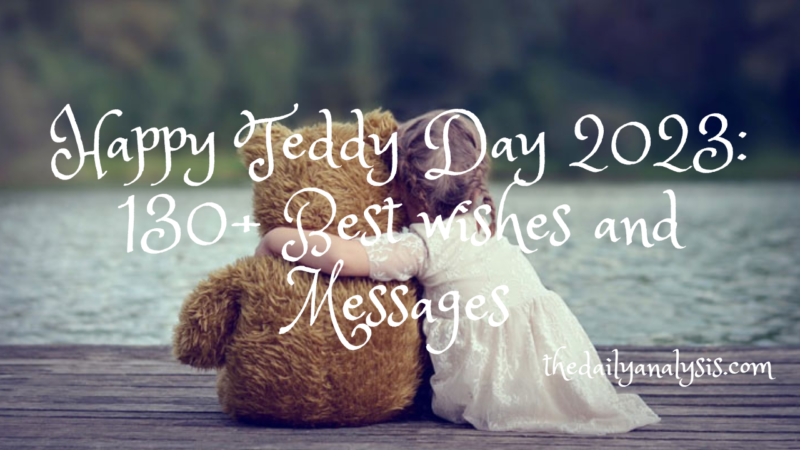 Happy Teddy Day 2023: 130+ Best wishes and Messages