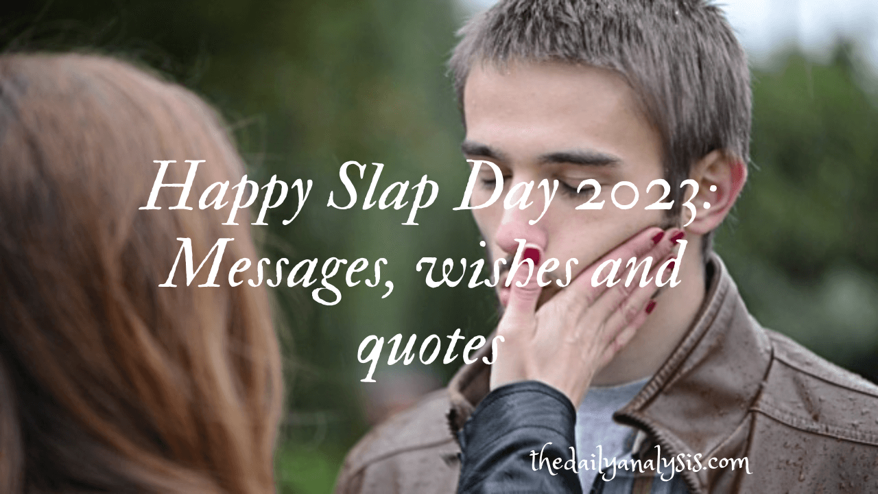 Happy Slap Day 2023: Messages, wishes and quotes